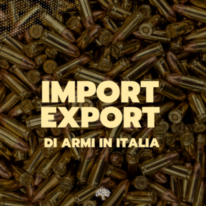 Scopri di più sull'articolo Import/Export di armi in Italia